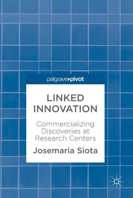 Linked Innovation: Commercializing Discoveries at Research Centers