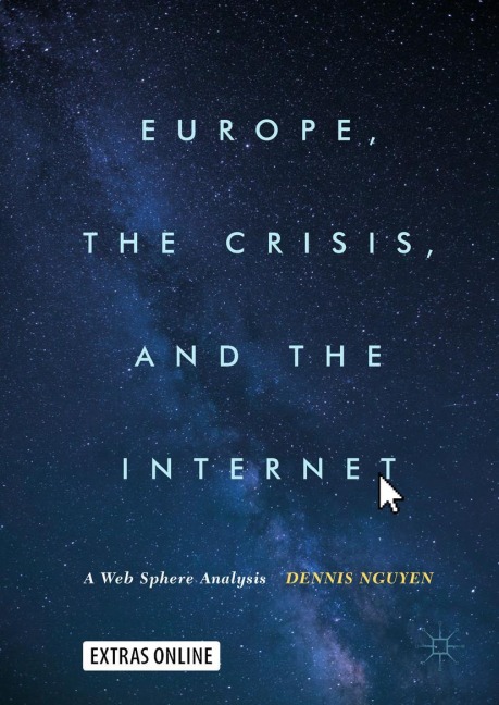 Europe, the Crisis, and the Internet: A Web Sphere Analysis