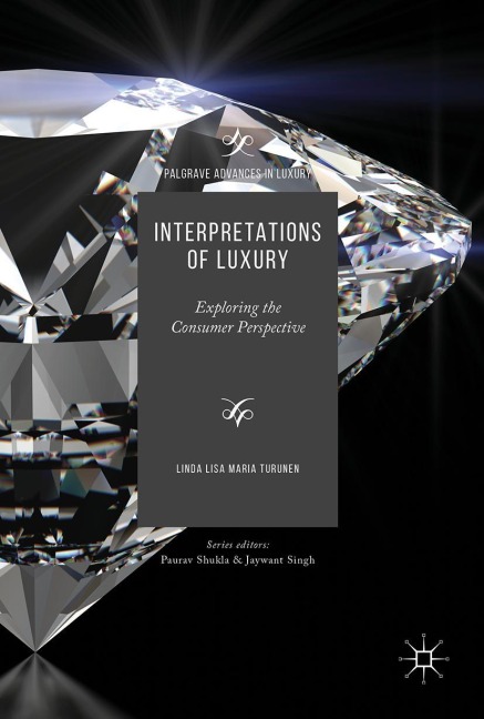 Interpretations of Luxury: Exploring the Consumer Perspective