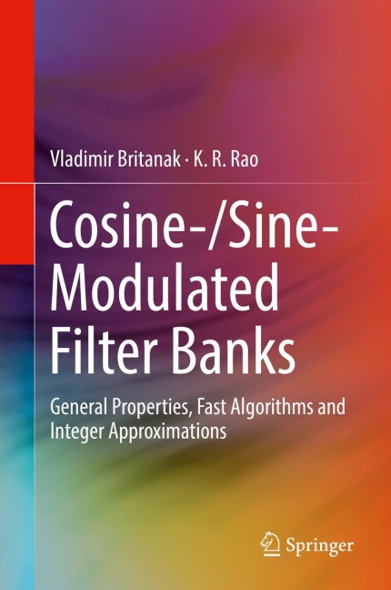 Cosine-/Sine-Modulated Filter Banks: General Properties, Fast Algorithms and Integer Approximations