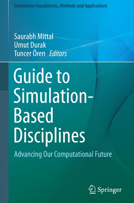 Guide to Simulation-Based Disciplines: Advancing Our Computational Future