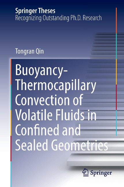 Buoyancy-Thermocapillary Convection of Volatile Fluids in Confined and Sealed Geometries