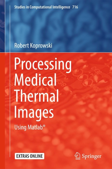 Processing Medical Thermal Images: Using Matlab®