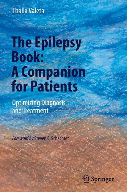 The Epilepsy Book: A Companion for Patients: Optimizing Diagnosis and Treatment
