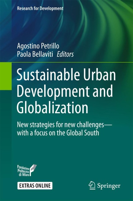 Sustainable Urban Development and Globalization: New strategies for new challenges-with a focus on the Global South