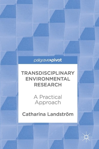 Transdisciplinary Environmental Research A Practical Approach