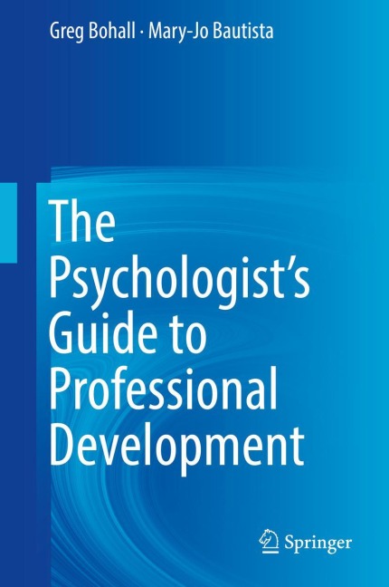 The Psychologists Guide to Professional Development