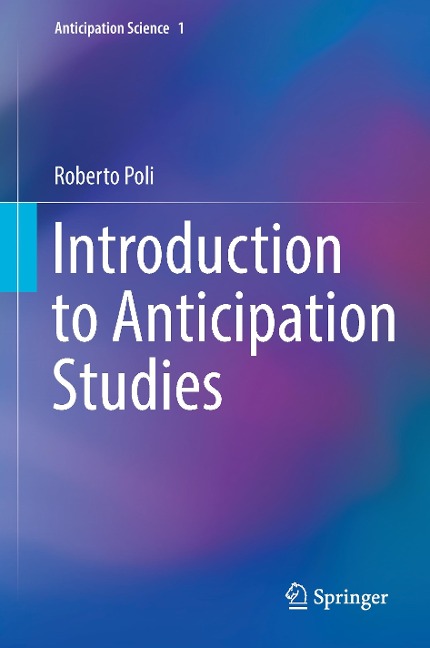 Introduction to Anticipation Studies