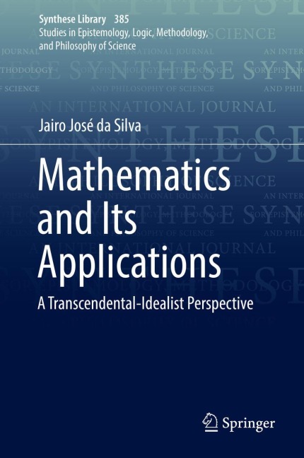 Mathematics and Its Applications: A Transcendental-Idealist Perspective