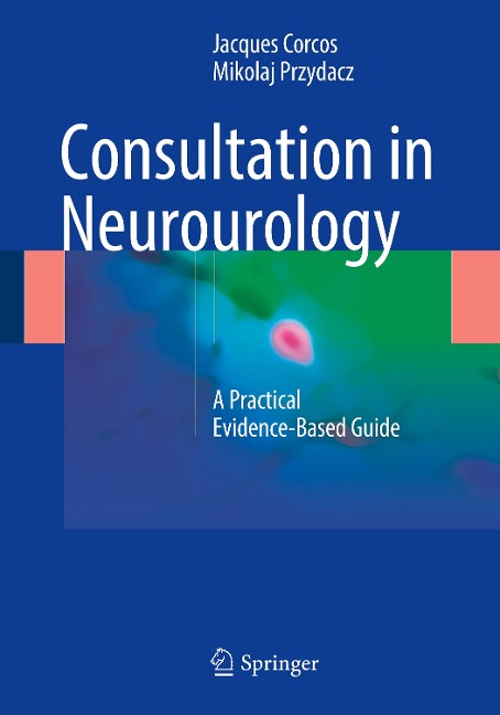 Consultation in Neurourology: A Practical Evidence-Based Guide