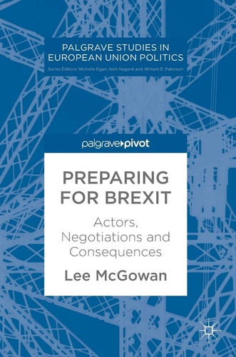 Preparing for Brexit Actors, Negotiations and Consequences