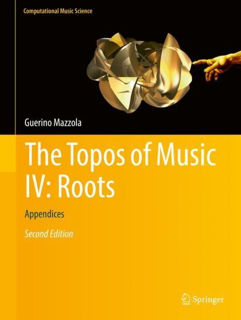 The Topos of Music IV: Roots: Appendices