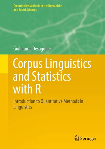 Corpus Linguistics and Statistics with R Introduction to Quantitative Methods in Linguistics