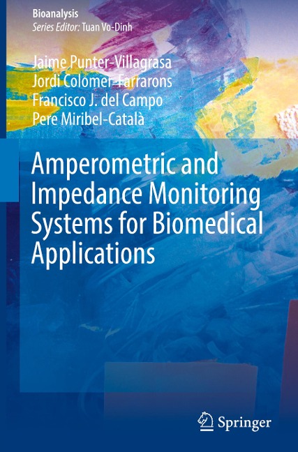 Amperometric and Impedance Monitoring Systems for Biomedical Applications