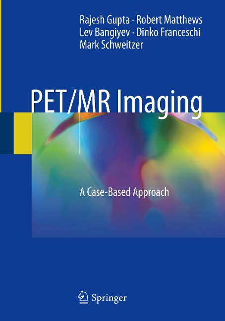 PET/MR Imaging: A Case-Based Approach