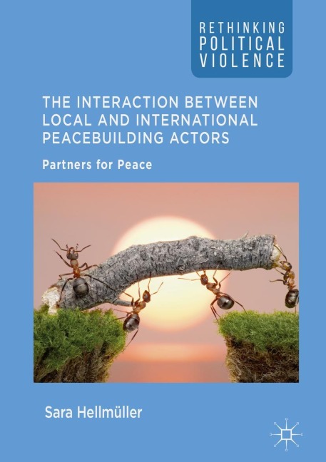 The Interaction Between Local and International Peacebuilding Actors: Partners for Peace