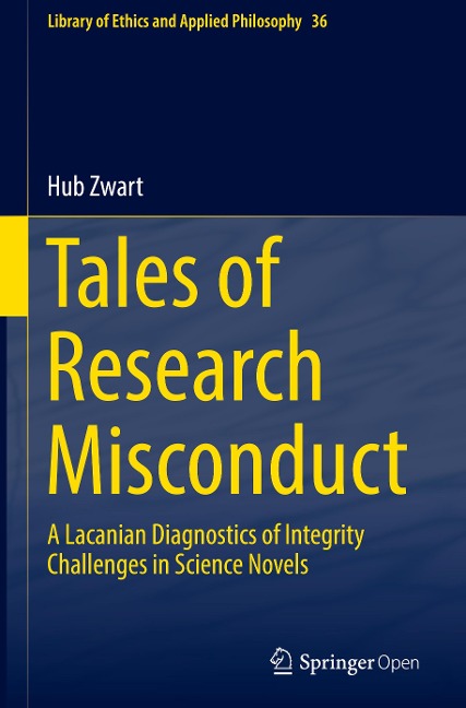 Tales of Research Misconduct: A Lacanian Diagnostics of Integrity Challenges in Science Novels