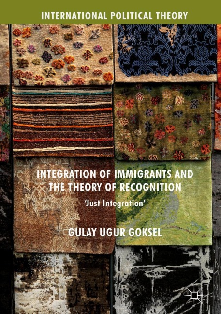 Integration of Immigrants and the Theory of Recognition: Just Integration