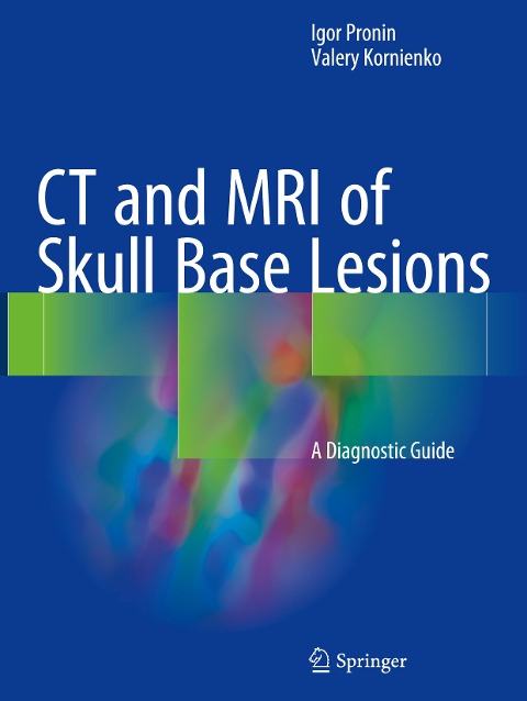 CT and MRI of Skull Base Lesions: A Diagnostic Guide