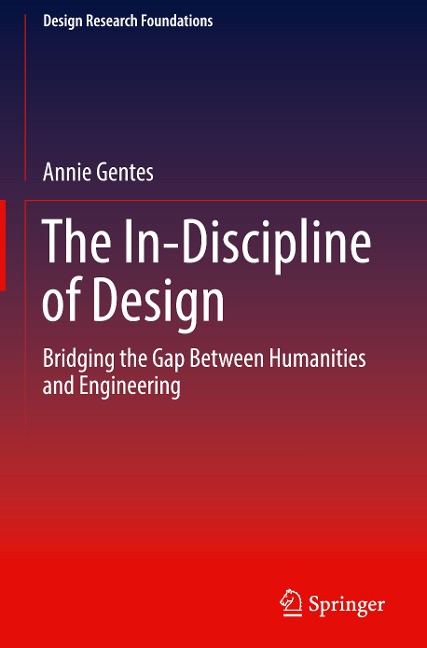 The In-Discipline of Design: Bridging the Gap Between Humanities and Engineering