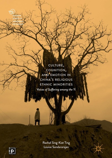 Culture, Cognition, and Emotion in Chinas Religious Ethnic Minorities: Voices of Suffering among the Yi