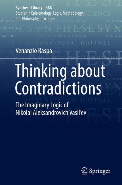Thinking about Contradictions: The Imaginary Logic of Nikolai Aleksandrovich Vasilev