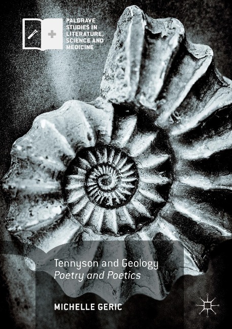 Tennyson and Geology: Poetry and Poetics