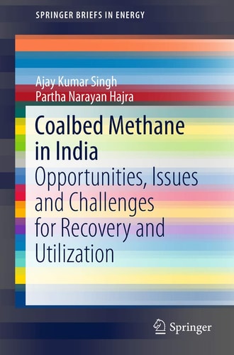 Coalbed Methane in India Opportunities, Issues and Challenges for Recovery and Utilization