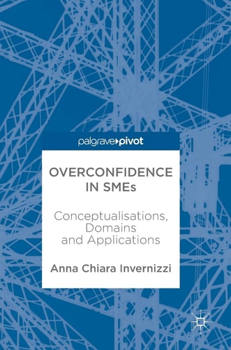 Overconfidence in SMEs Conceptualisations, Domains and Applications