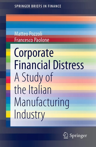 Corporate Financial Distress A Study of the Italian Manufacturing Industry