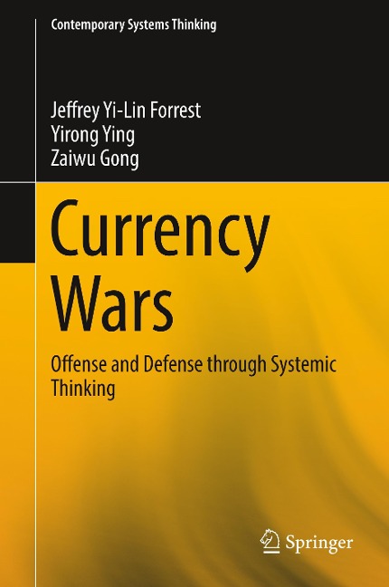 Currency Wars: Offense and Defense through Systemic Thinking