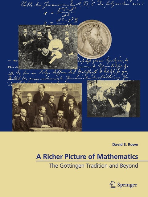 A Richer Picture of Mathematics: The Göttingen Tradition and Beyond