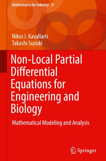 Non-Local Partial Differential Equations for Engineering and Biology: Mathematical Modeling and Analysis