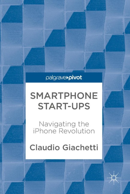 Smartphone Start-ups: Navigating the iPhone Revolution