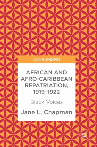 African and Afro-Caribbean Repatriation, 1919–1922 Black Voices