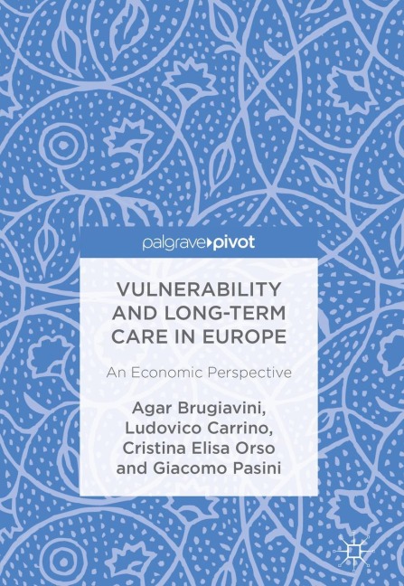 Vulnerability and Long-term Care in Europe: An Economic Perspective