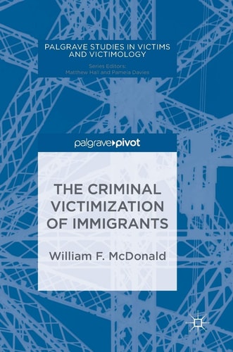 The Criminal Victimization of Immigrants