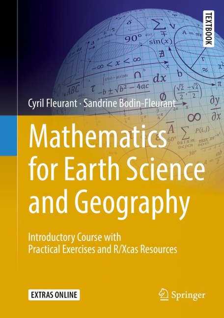 Mathematics for Earth Science and Geography: Introductory Course with Practical Exercises and R/Xcas Resources