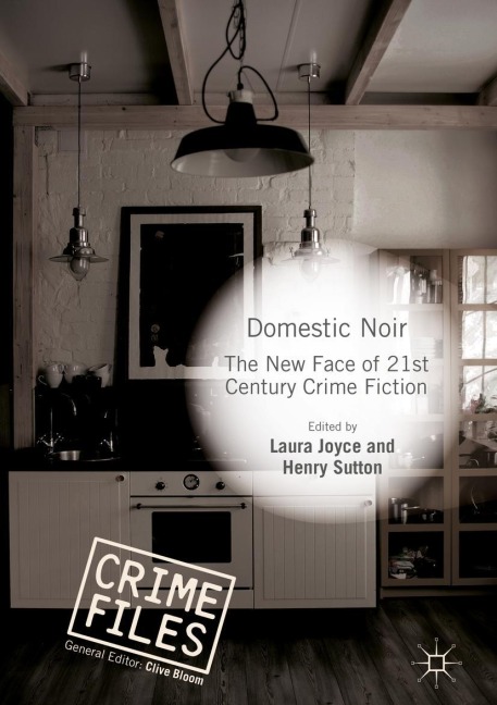 Domestic Noir: The New Face of 21st Century Crime Fiction