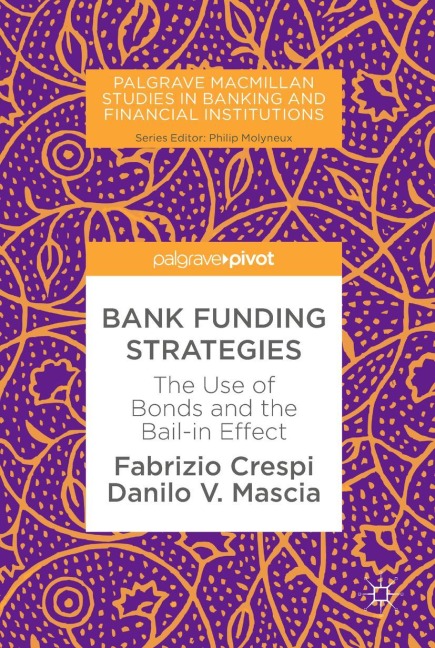 Bank Funding Strategies: The Use of Bonds and the Bail-in Effect