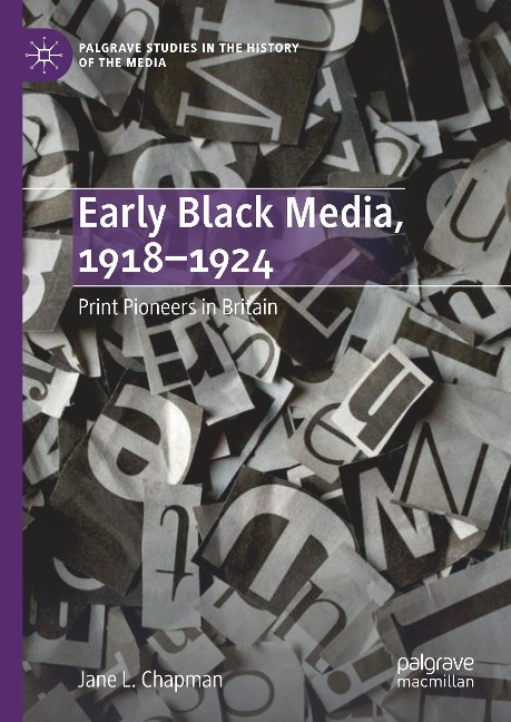 Early Black Media, 1918-1924: Print Pioneers in Britain