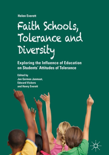 Faith Schools, Tolerance and Diversity: Exploring the Influence of Education on Students Attitudes of Tolerance