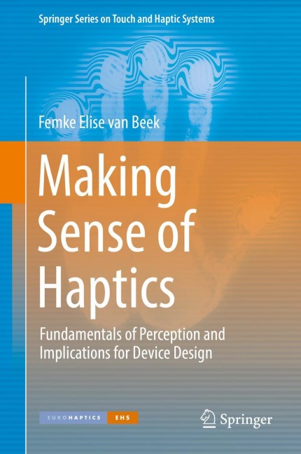 Making Sense of Haptics: Fundamentals of Perception and Implications for Device Design