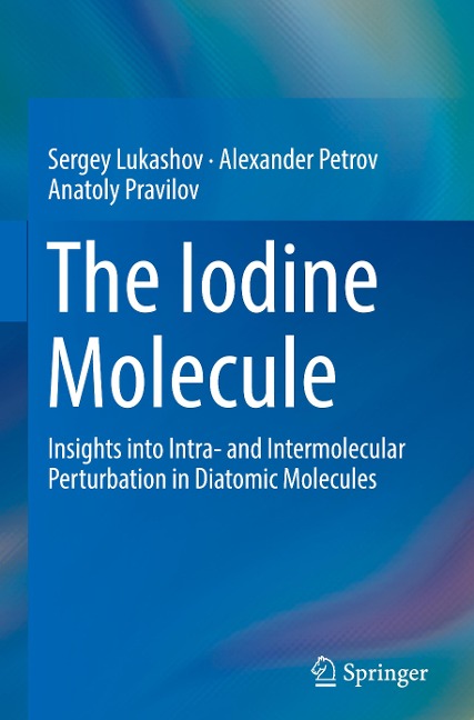 The Iodine Molecule: Insights into Intra- and Intermolecular Perturbation in Diatomic Molecules