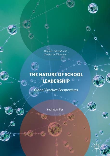 The Nature of School Leadership: Global Practice Perspectives