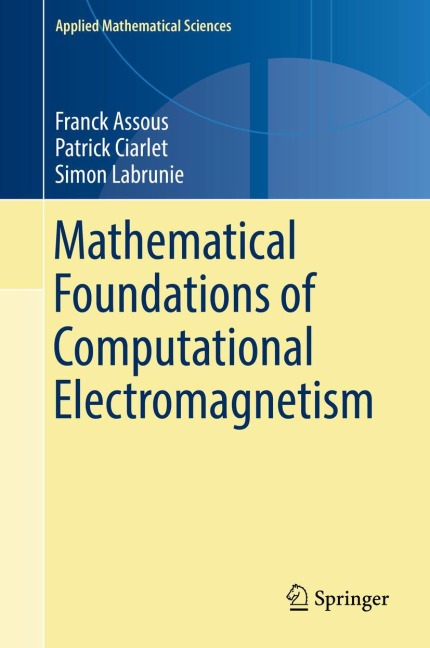 Mathematical Foundations of Computational Electromagnetism