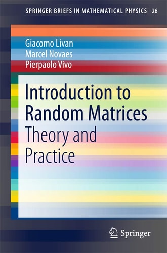 Introduction to Random Matrices Theory and Practice