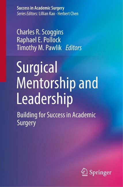 Surgical Mentorship and Leadership: Building for Success in Academic Surgery