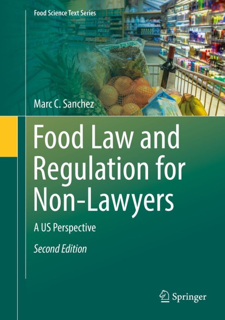 Food Law and Regulation for Non-Lawyers: A US Perspective