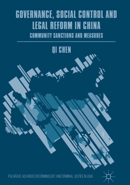 Governance, Social Control and Legal Reform in China: Community Sanctions and Measures